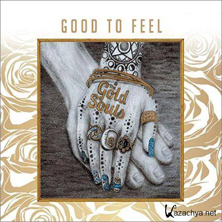 The Gold Souls - Good To Feel (2018)