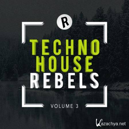 Techno House Rebels, Vol. 3 (2019)