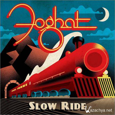 Foghat - Slow Ride (2018)
