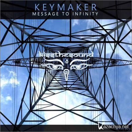 Keymaker - Message To Infinity (2019)