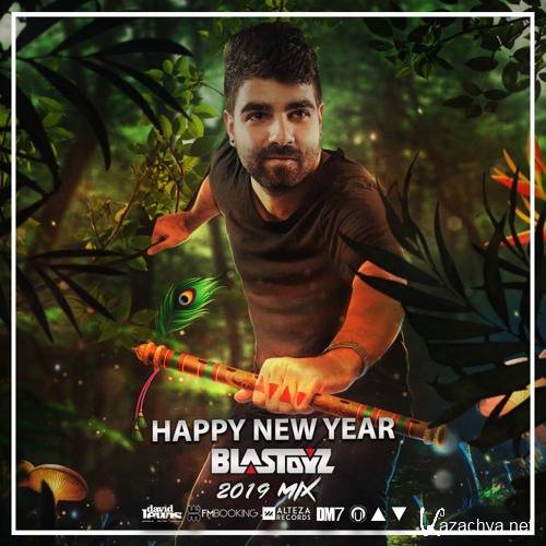 Blastoyz - Happy New Year 2019 Mix (2019)