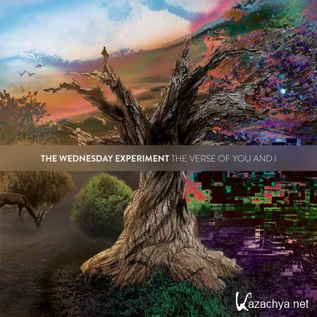 The Wednesday Experiment - The Verse Of You & I (2019)