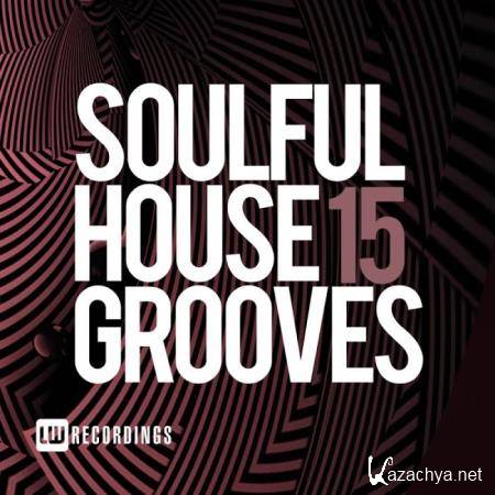 Soulful House Grooves, Vol. 15 (2019)