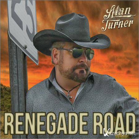 Alan Turner - Renegade Road (2019)