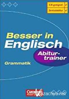 Besser In Englisch. Abitur-Trainer. Grammatik