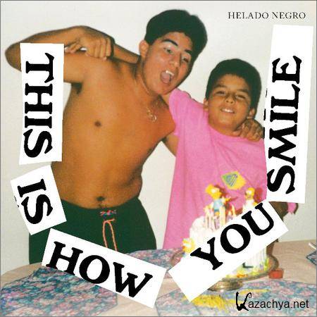 Helado Negro - This Is How You Smile (2019)