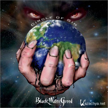 Black Water Greed - Circle of Sin (2019)