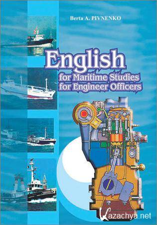 English for Maritime Studies for Engineer Officers /    -
