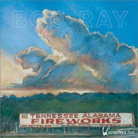 Boo Ray - Tennessee Alabama Fireworks (2019)