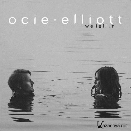 Ocie Elliott - We Fall In (2019)