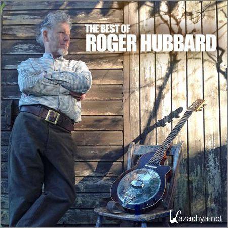 Roger Hubbard - The Best Of Roger Hubbard (2019)
