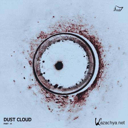 Dust Cloud: Part VI (2019)