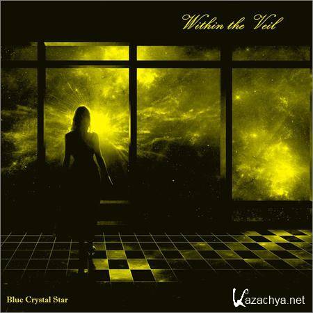 Blue Crystal Star - Within the Veil (EP) (2019)