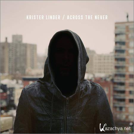 Krister Linder - Across The Never (2019)