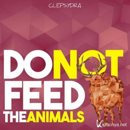 Clepsydra - Do Not Feed the Animals (2019)