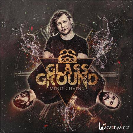 Glass Ground - Mind Chains (2019)