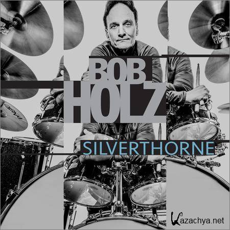 Bob Holz - Silverthorne (2019)