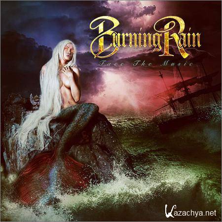 Burning Rain - Face The Music (Japanese Edition) (2019)