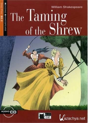 William Shakespeare   The Taming of the Shrew  ( )