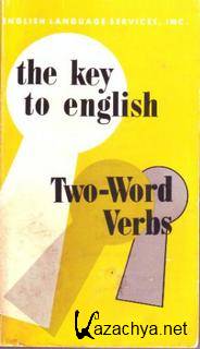 The Key to English - Two-word Verbs