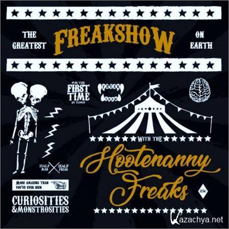 Hootenanny Freaks - Freakshow (2019)