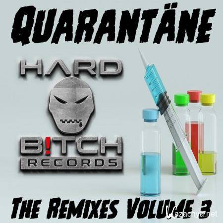 Copyright Control: Quarantaene - The Remixes Vol. 3 (2019)