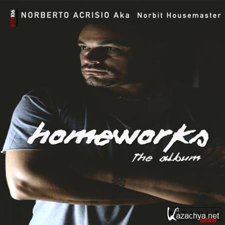 Norberto Acrisio Aka Norbit Housemaster - Homeworks (2019)