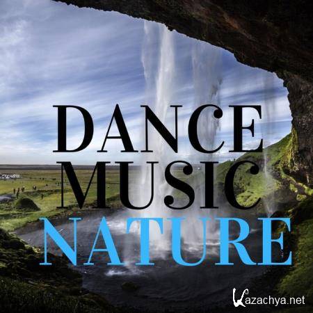 Dance Music Nature (2019)