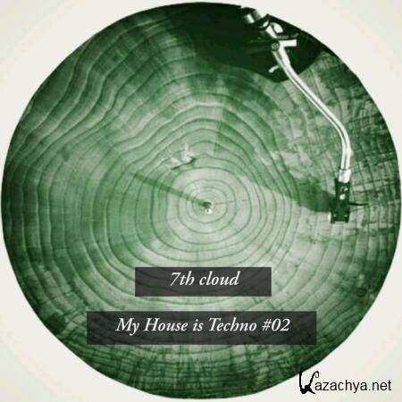 My House Is Techno 02 (2019)