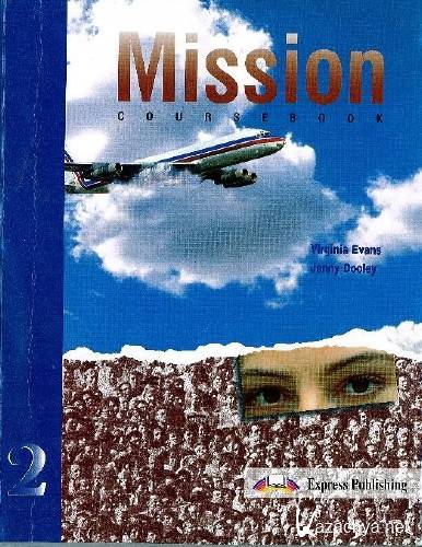 Virginia Evans, Jenny Dooley - Mission 2 / Students Book