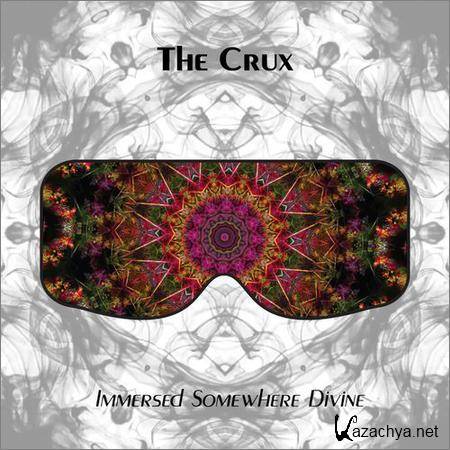 The Crux - Immersed Somewhere Divine (2019)