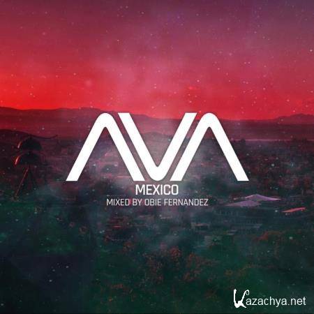 AVA Mexico (Mixed By Obie Fernandez) (2019)