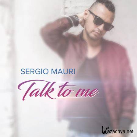 Sergio Mauri - Talk to Me (2019)