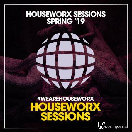 Houseworx Sessions Spring '19 (2019)