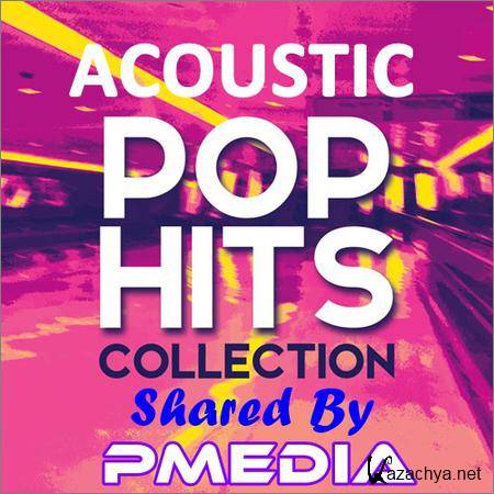VA - Acoustic Pop Hits Collection (2018)