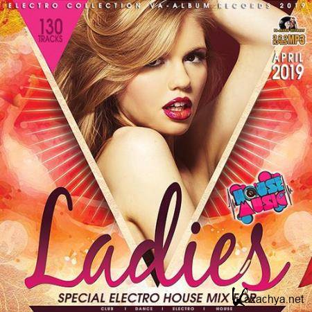 Special Electro House Mix For Ladies (2019)