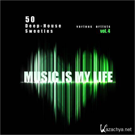 VA - Music Is My Life Vol.4 (50 Deep-House Sweeties) (2019)