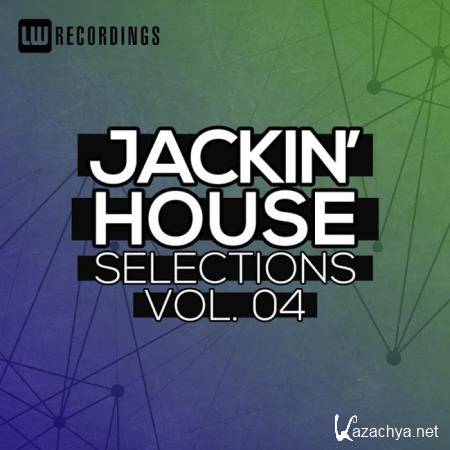 LW Recordings - Jackin' House Selections, Vol 04 (2019)