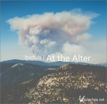 Bvdub - At the Alter (Lossless, 2019)