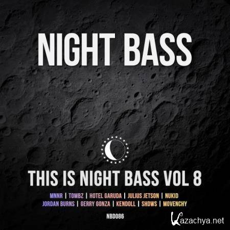 This Is Night Bass: Vol. 8 (2019)