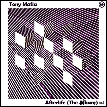 Tony Mafia - Afterlife (The Album) (2019)