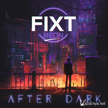 FiXT Neon After Dark (2019)