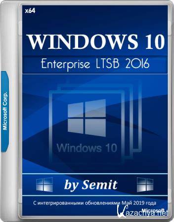 Windows 10 Enterprise LTSB x64 14393.2969 by Semit (ENG/RUS/UKR/2019)