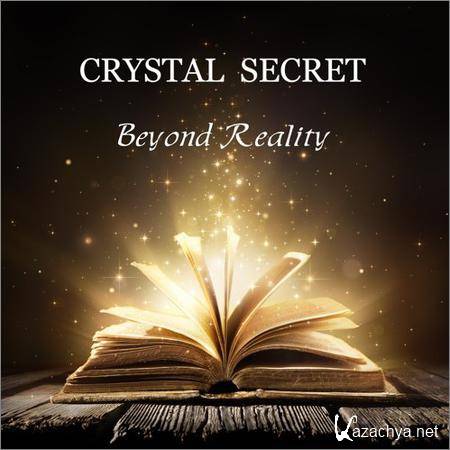 Crystal Secret - Beyond Reality (2019)