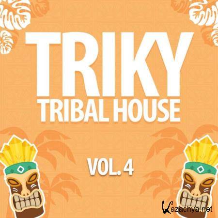 Triky Tribal House, Vol. 4 (2019)
