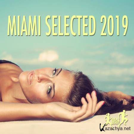 Beat & Run Music - Miami Selected 2019 (2019)
