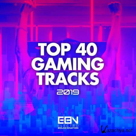 Top 40 Gaming Tracks 2019 (2019)