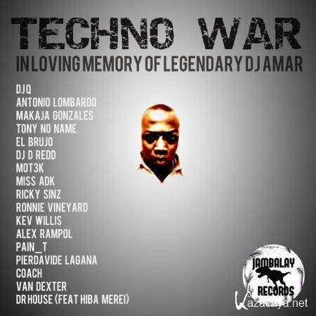 Techno War (In Loving Memory of Legendary DJ Amar) (2019)
