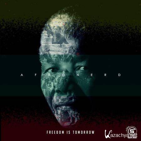 AfroNerd - Freedom Is Tomorrow (2019)