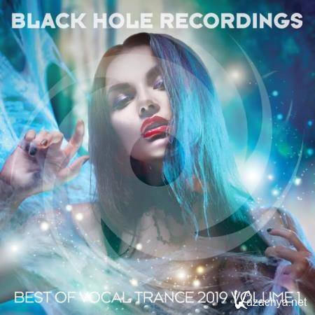 Black Hole presents Best of Vocal Trance 2019 Vol 1 (2019)